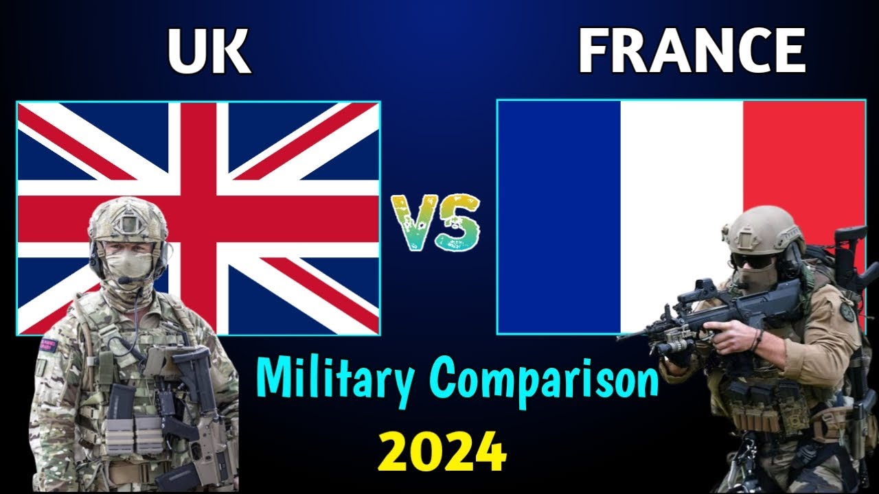 UK vs France Military Power Comparison 2024 | France vs UK Military Comparison 2024