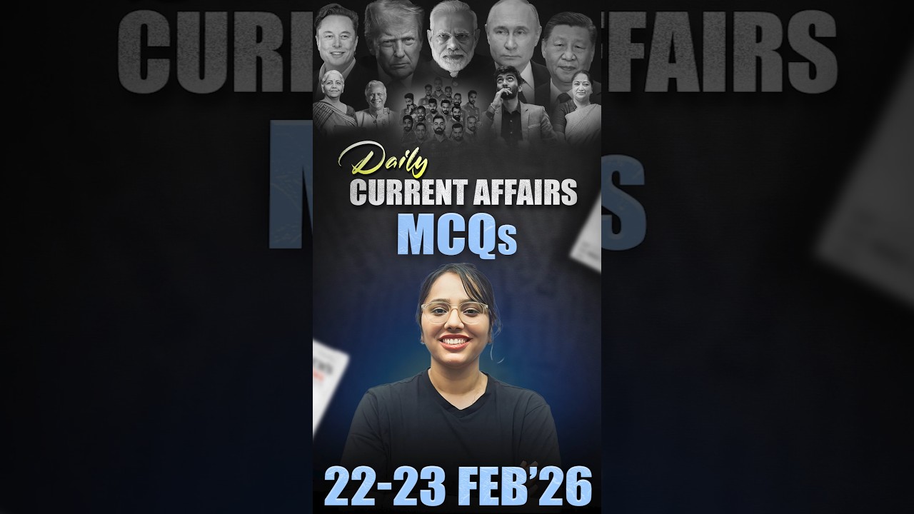 Daily Current Affairs MCQ | Current Affairs Today I 22-23 February 2026 #parchamclasses