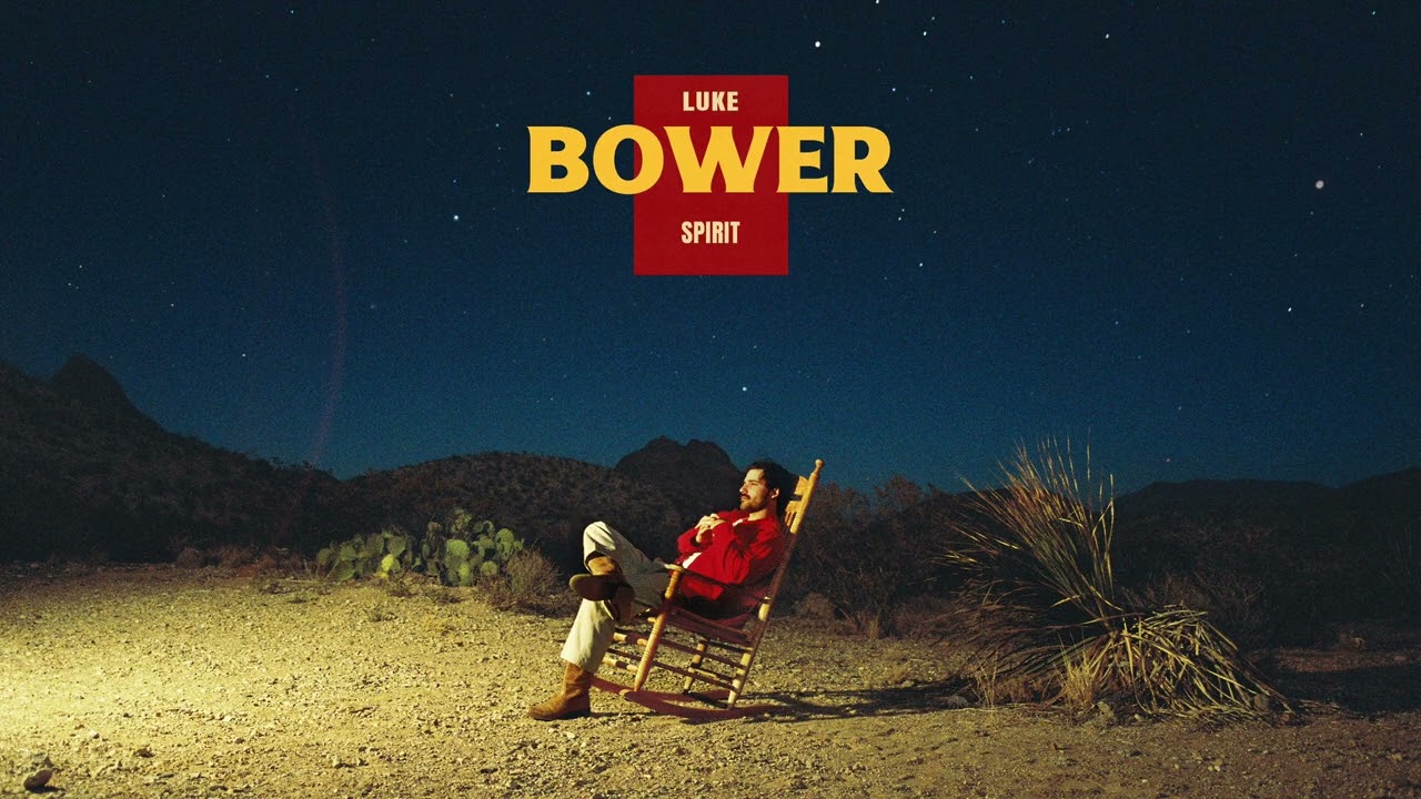 Luke Bower - Spirit (Official Audio)
