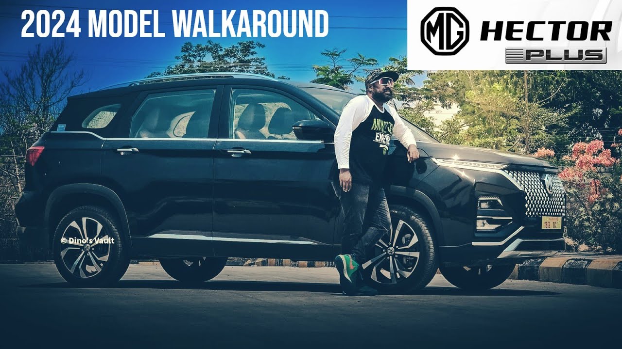 2024 MG Hector Plus Detailed Walkaround Review | Interior Exterior Walkthrough