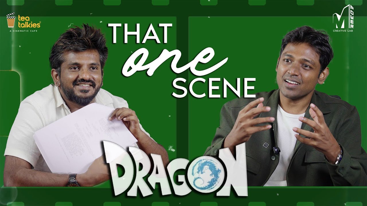 Dragon Making & STR surprise phone call | Ashwath Marimuthu | That One Scene | Maathevan | MPower