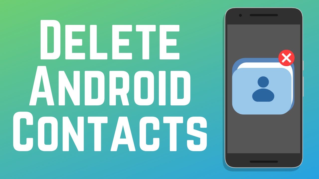 How to Delete Contacts on Android (Full Guide)