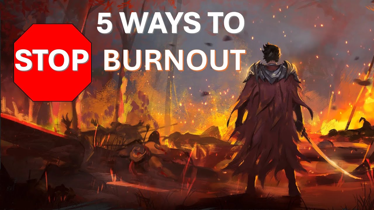 5 Ways to Stop Burnout in Flesh and Blood