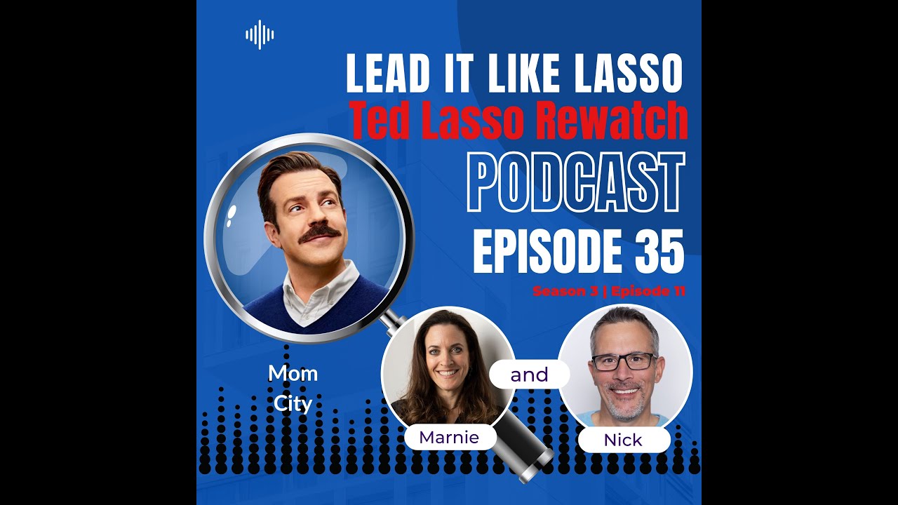 Leadership Lessons from Mom City | S3 E11