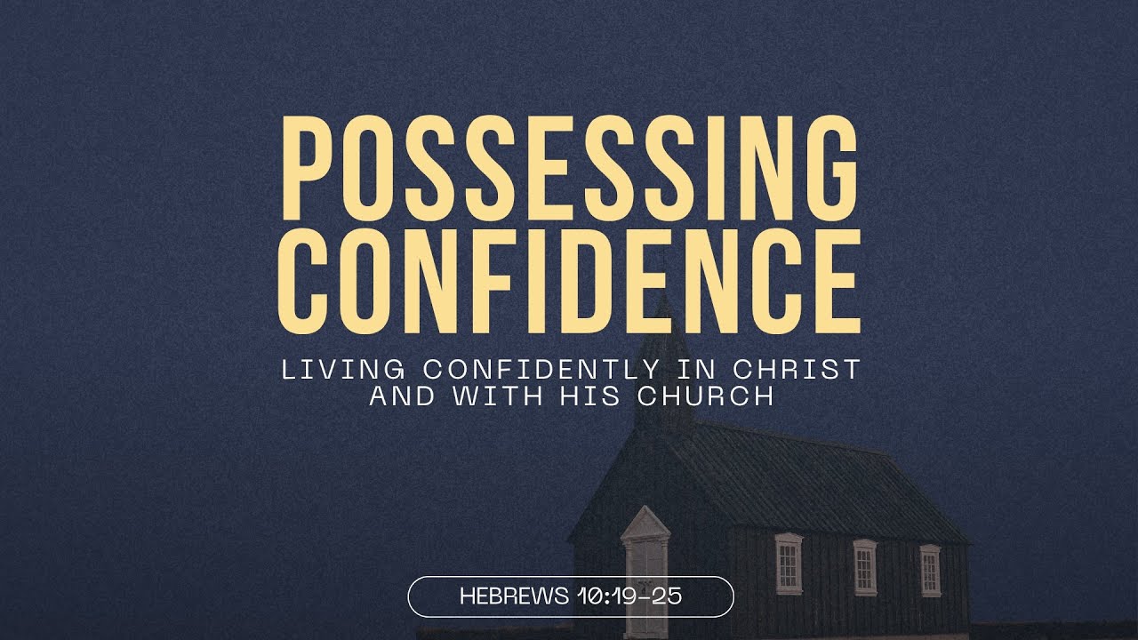 Sermon November 16, 2025 "Living confidently in Christ and with His Church | Hebrews 