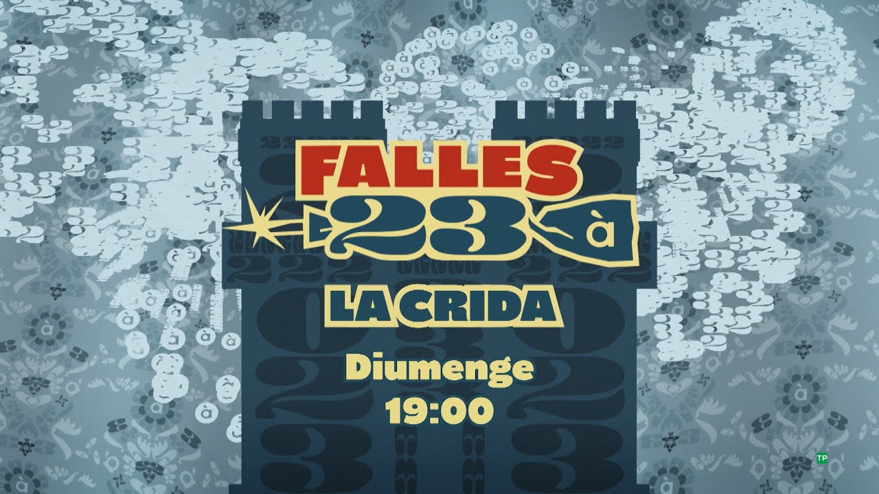 La Crida - Falles 2023 - En directe per À Punt