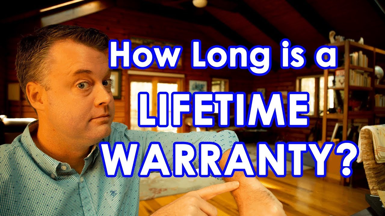 How Long is a LIFETIME WARRANTY?