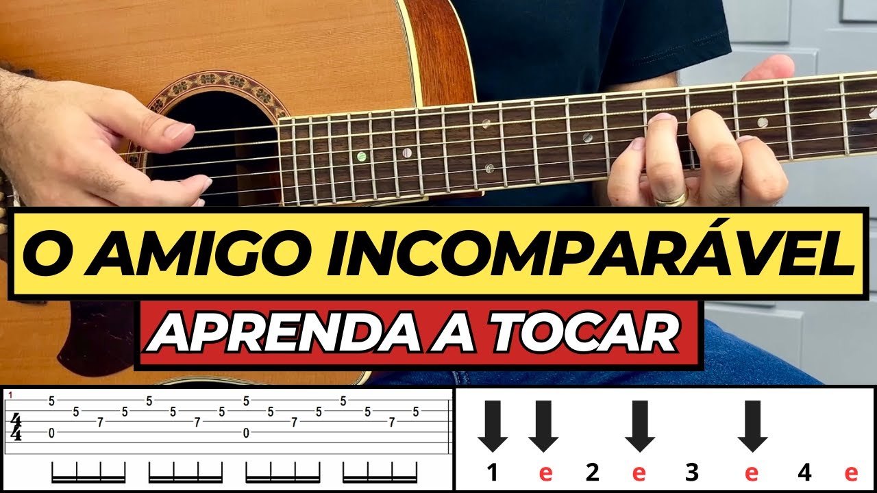 O Amigo Incomparável ICM - APRENDA A TOCAR No Violão