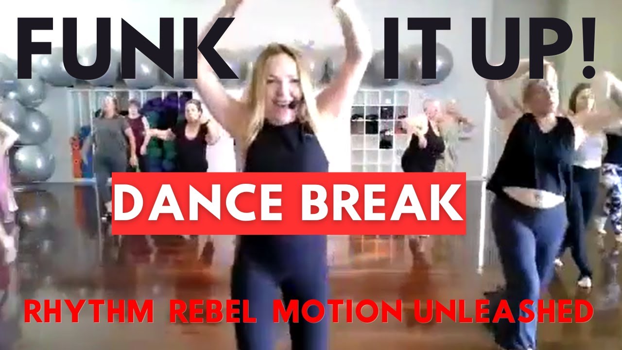 FUNK IT UP Dance Fitness Dance Break