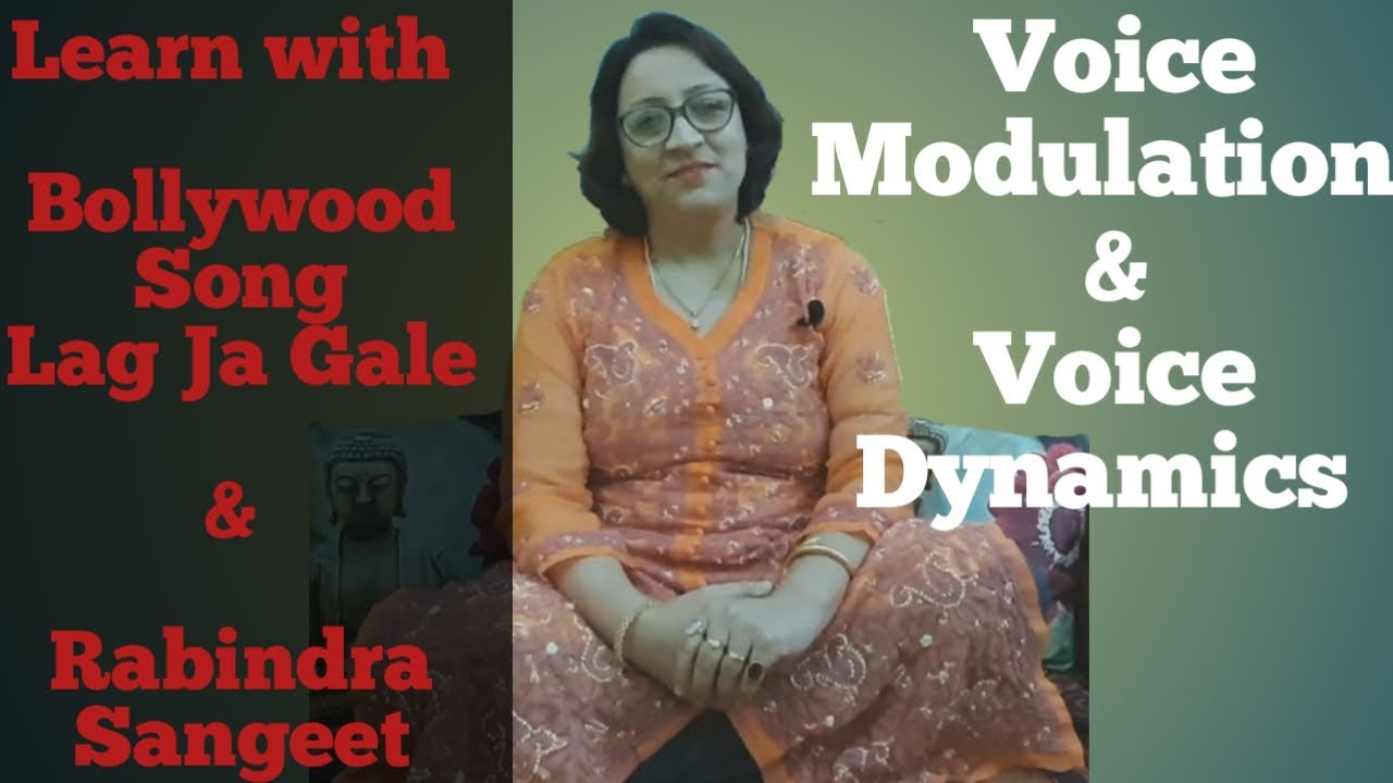 Voice Modulation and Voice Dynamics In Singing l ldentify with Examples