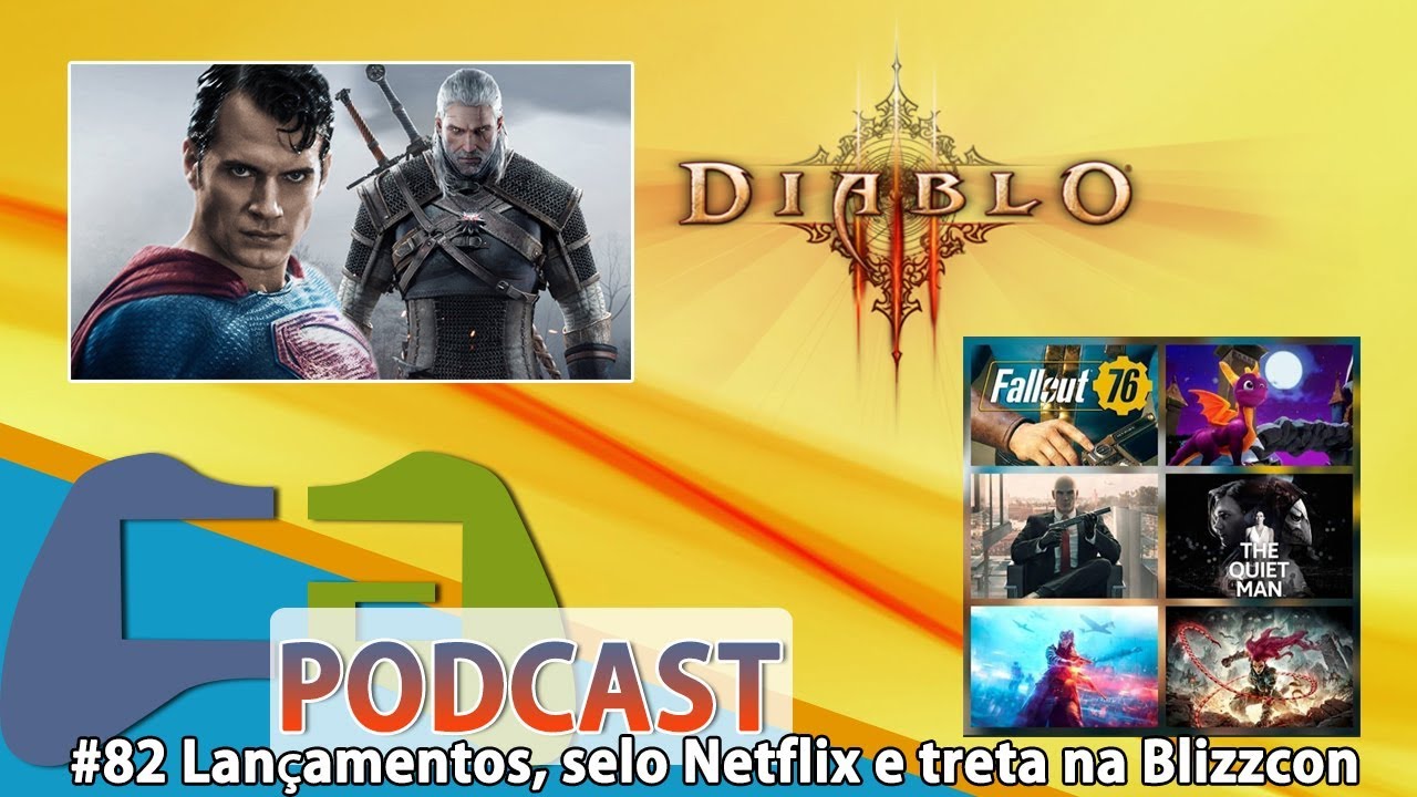 #82 Lançamentos, selo Netflix e treta na Blizzcon