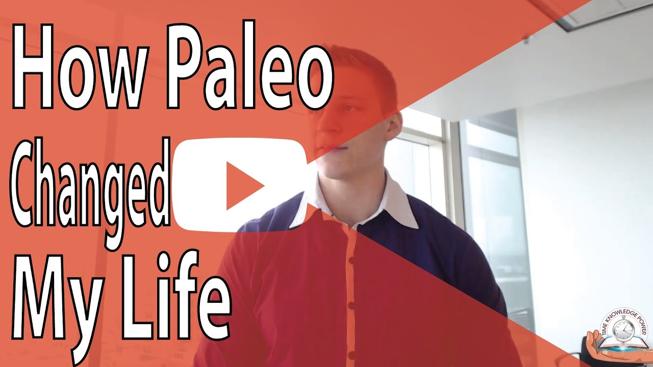 How Paleo Changed My Life (and What it Can Do For Yours)