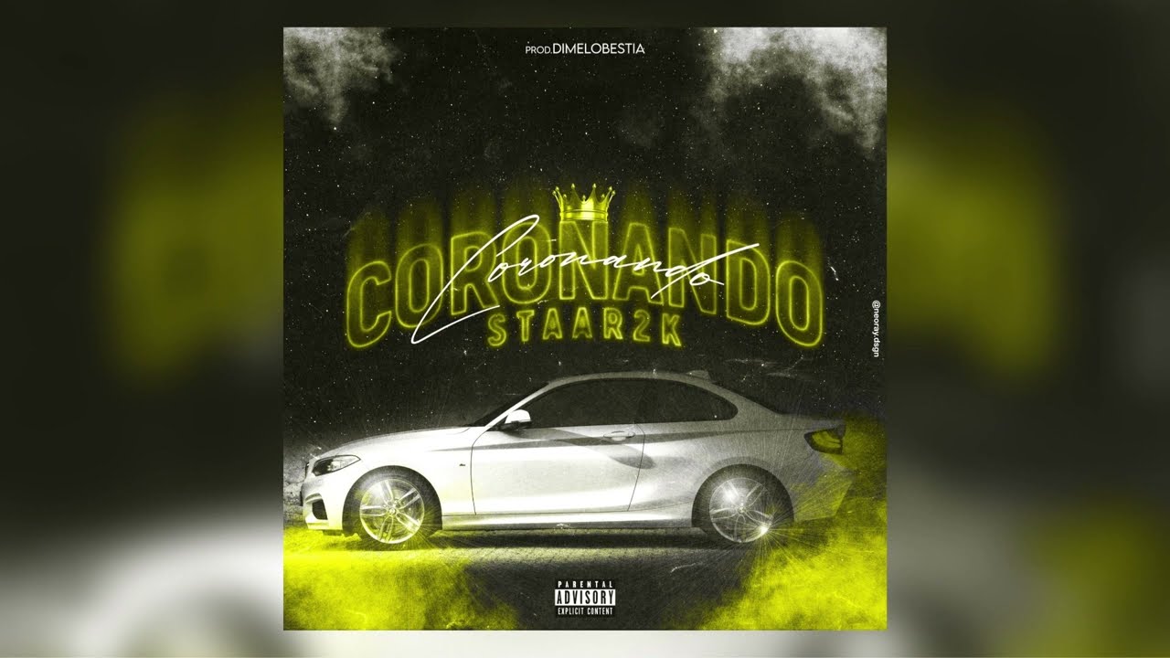 Coronando - Staar2K [Prod. DimeloBestia]