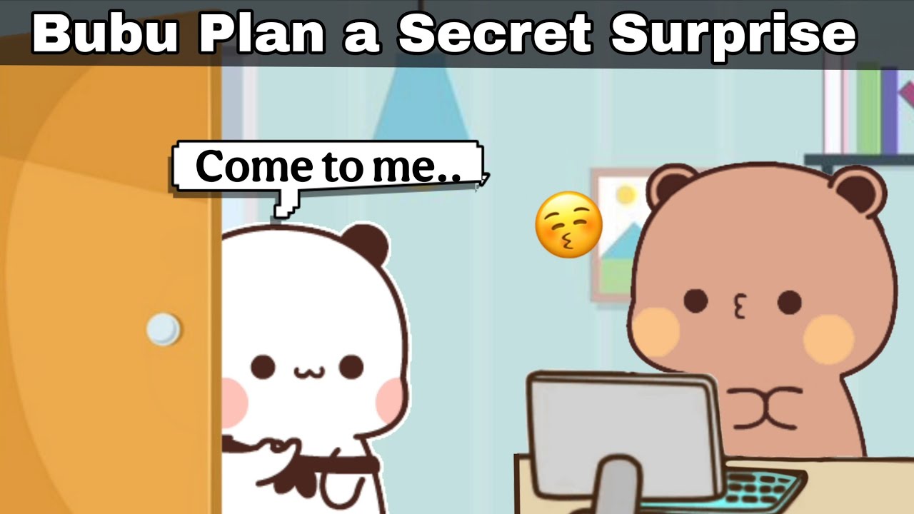 Bubu Plan a Secret Surprise for Dudu 😜🙈 |Peach Goma| |Animation| |Bubuanddudu|