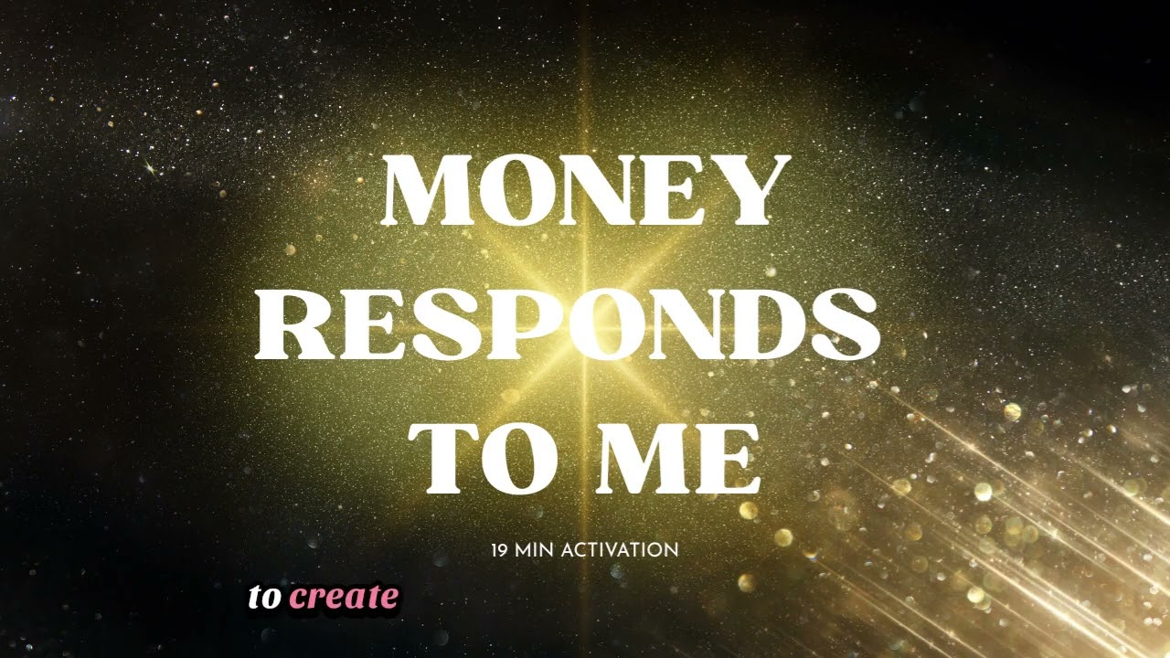 Money Responds to Me | 19 Minute Money Affirmation Rampage for Abundance & Wealth