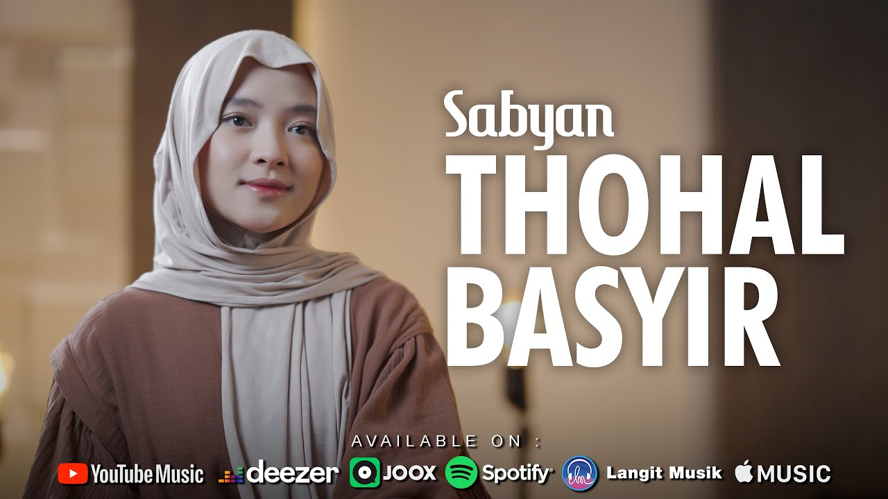 THOHAL BASYIR ( طٰهَ الْبَشِْيْر ) - SABYAN ( OFFICIAL MUSIC VIDEO )