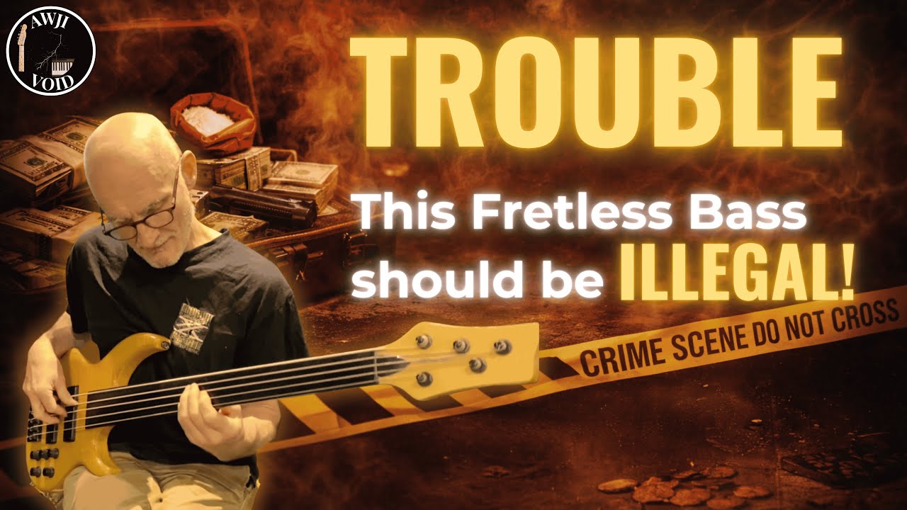 Trouble – AWJI Void | This Fretless Bass Should be Illegal!