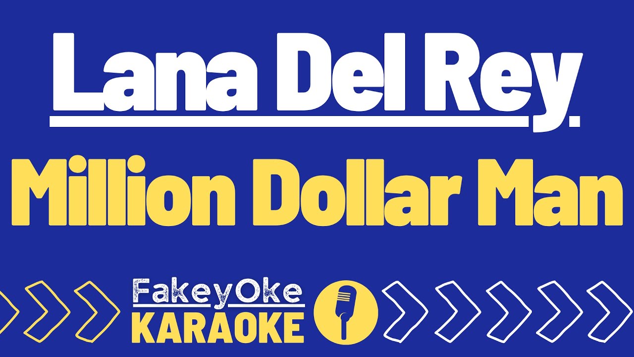 Lana Del Rey - Million Dollar Man [Karaoke]