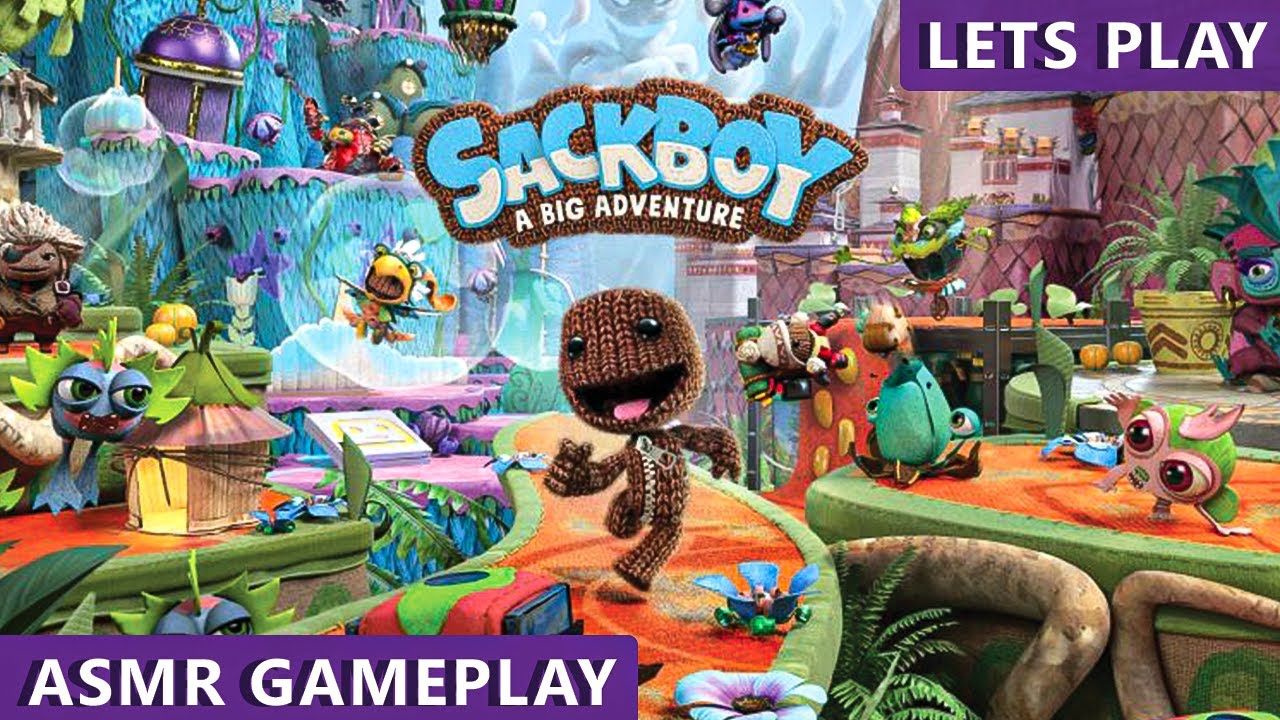 Let's Play Sackboy A Big Adventure!! - Whispered Gameplay | ASMR GAMING