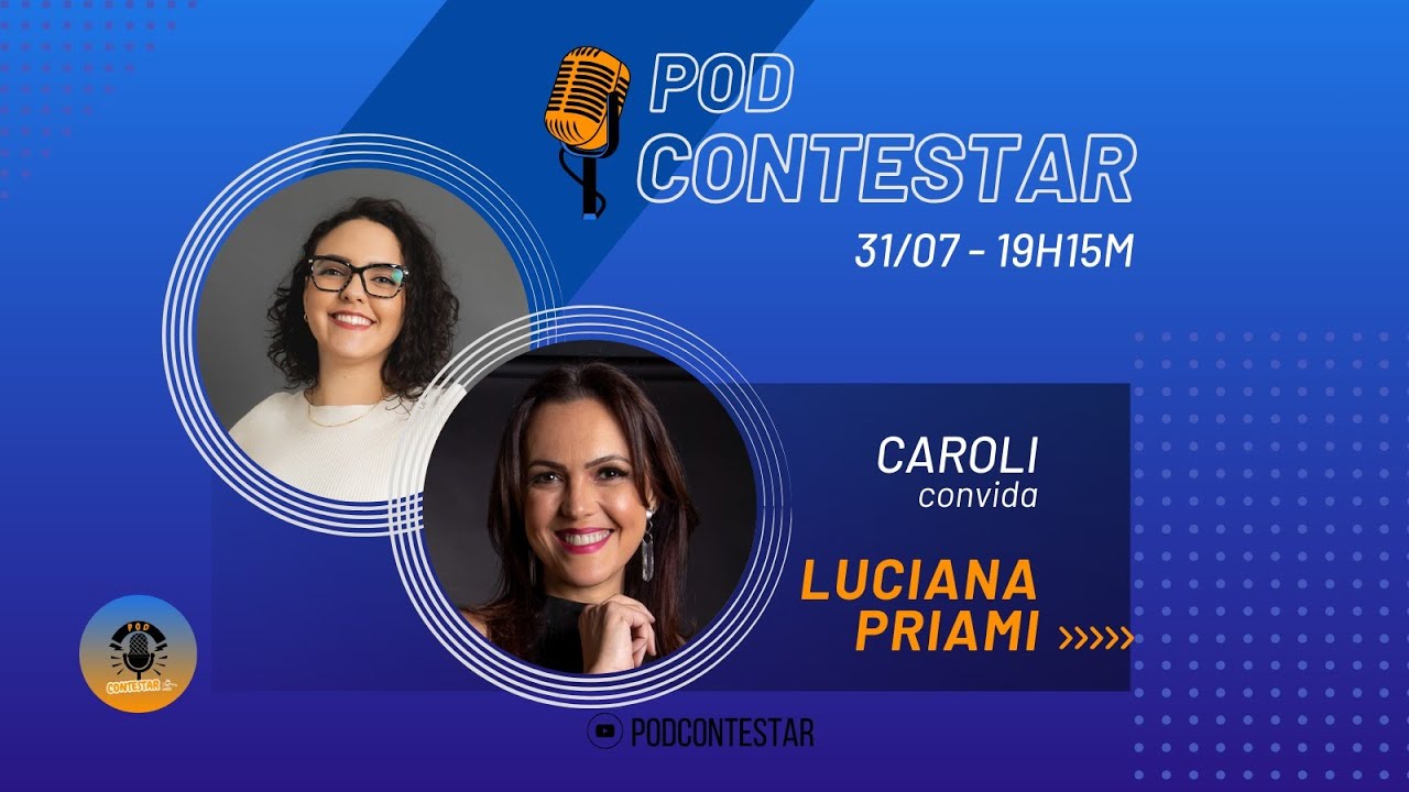 POD CONTESTAR  - EP 09 -- CAROL CONVIDA: LUCIANA PRIAMI