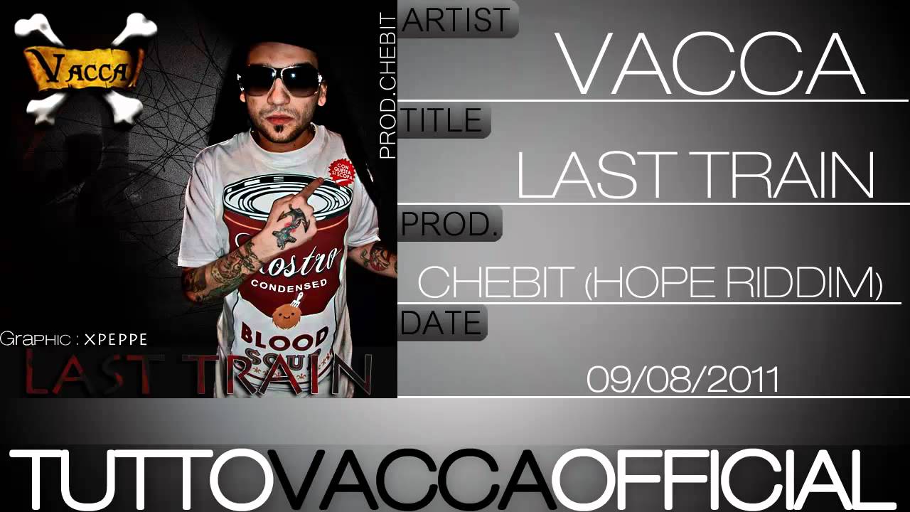 Vacca-Last Train Chebit (Hope Riddim)