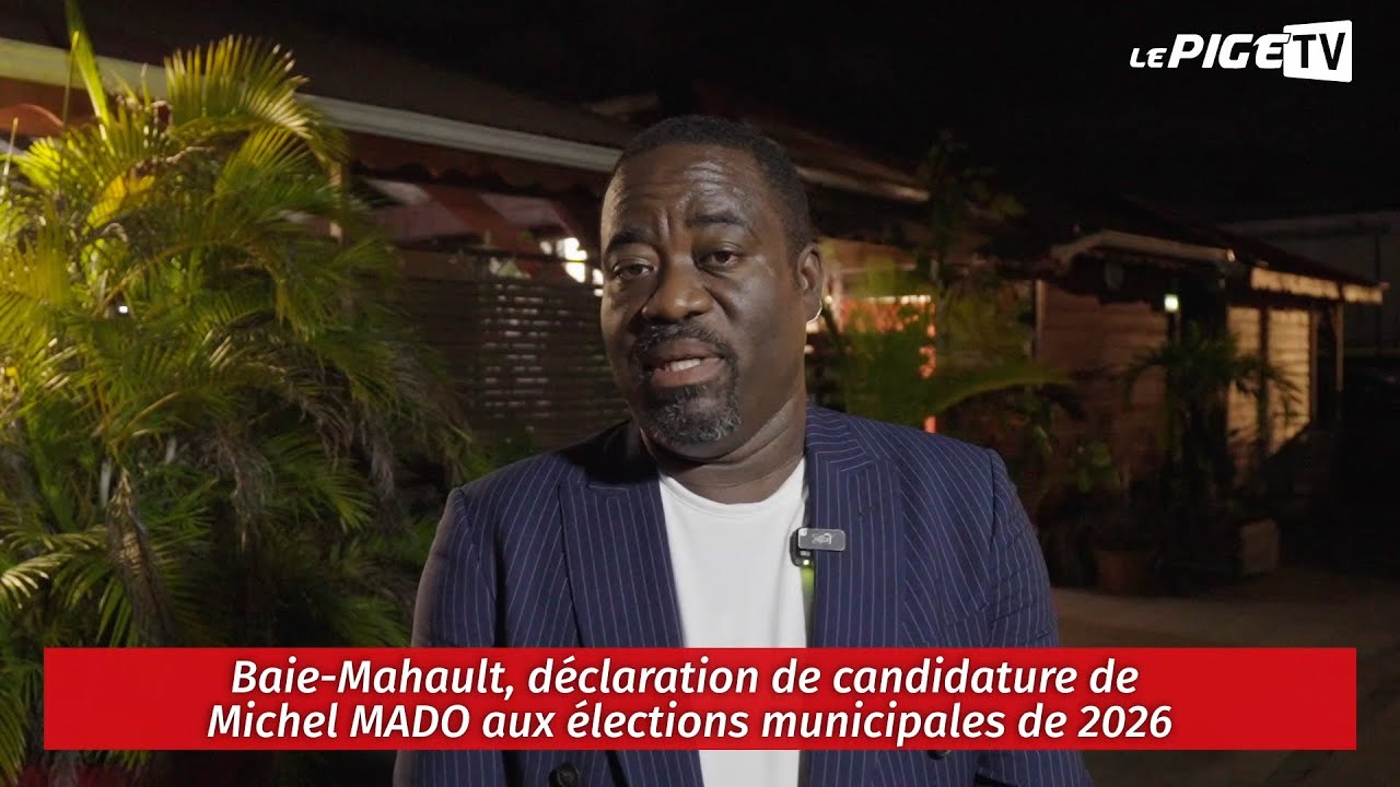 Baie-Mahault, déclaration de candidature de Michel MADO aux élections municipales de 2026