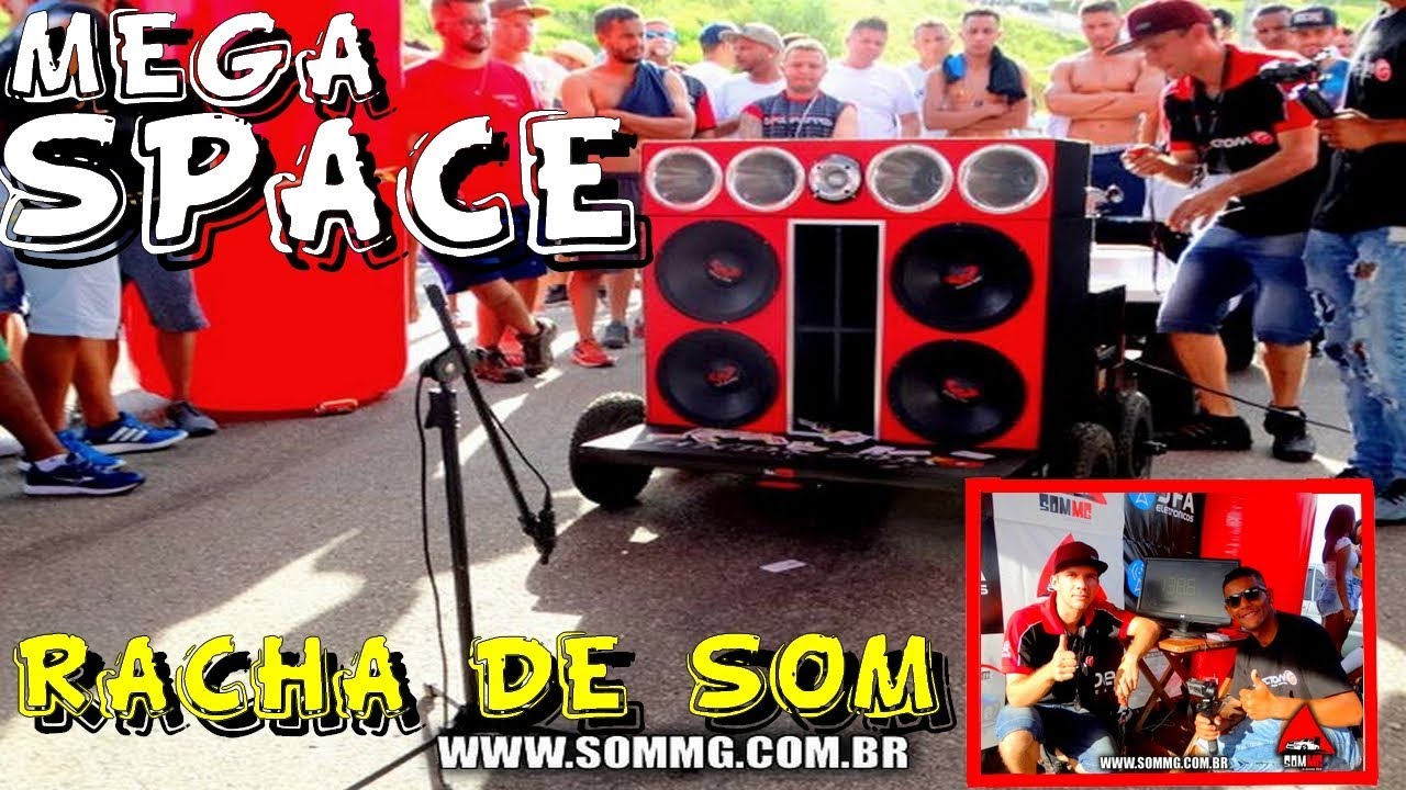 MEGA SPACE TRETA NO RACHA DE SOM ...☢JuNiOr SoM♛®