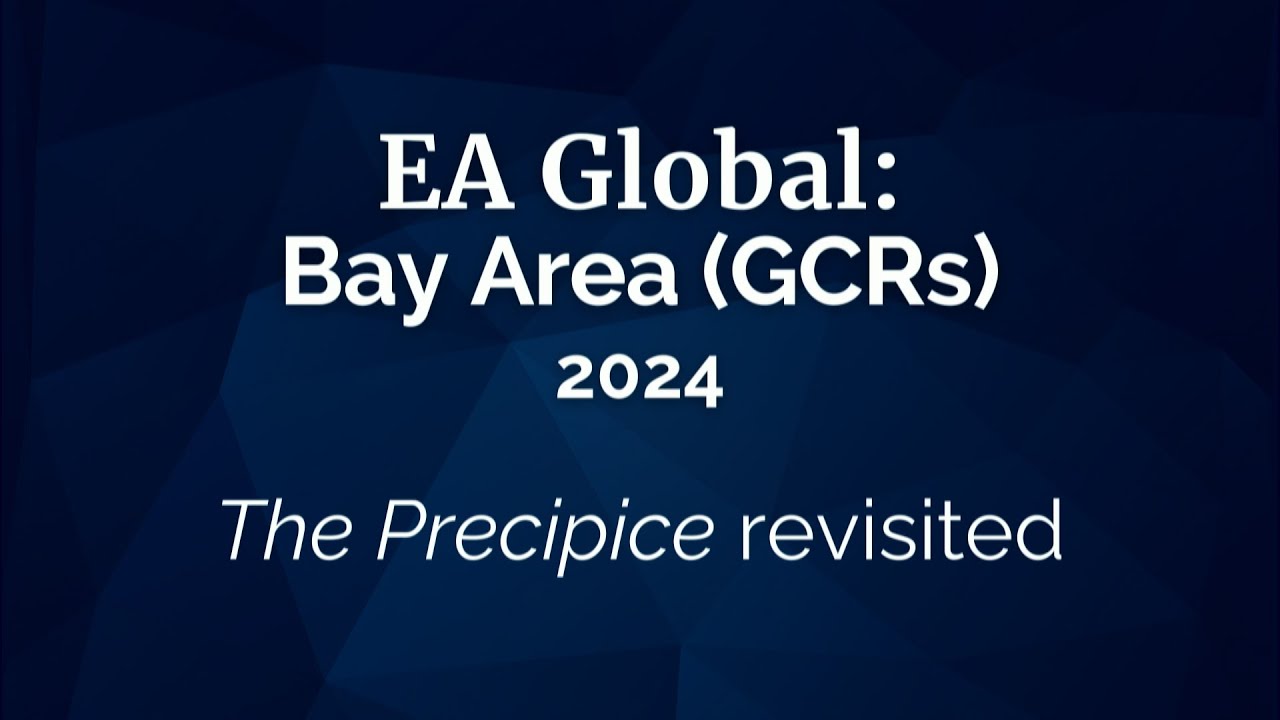 EA Global Bay Area 2024 | The Precipice Revisited | Toby Ord