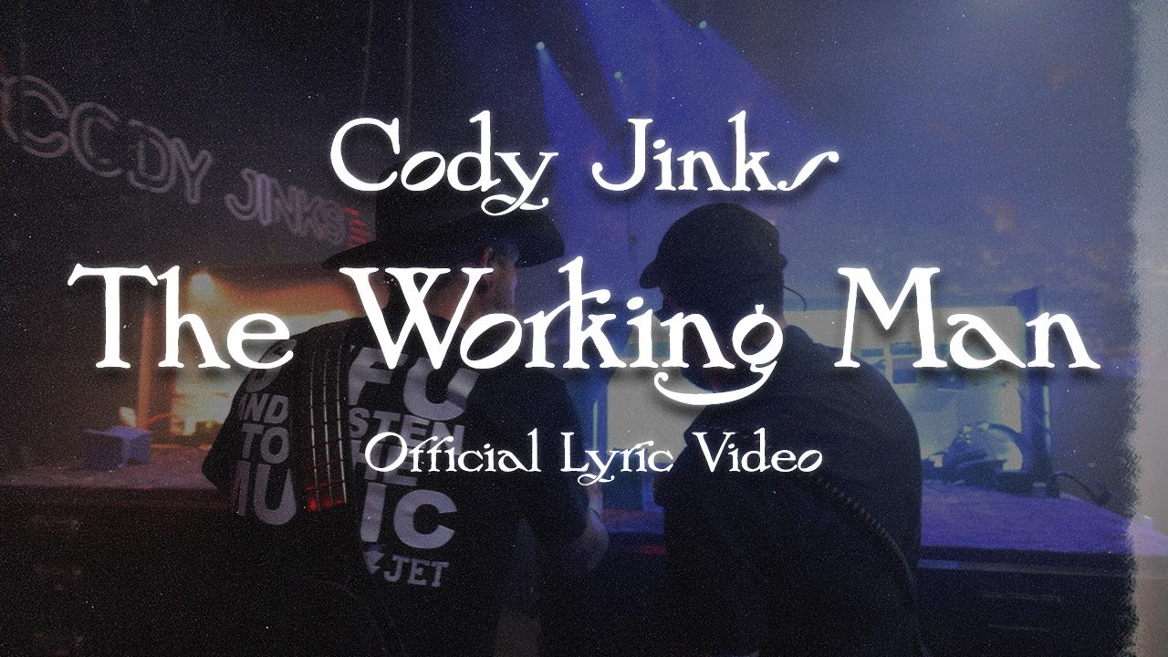 Cody Jinks - The Working Man (Official Lyric Video)