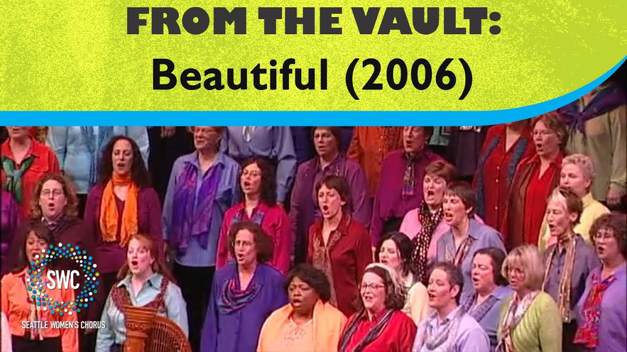 Beautiful (2006) | Seattle Women's Chorus