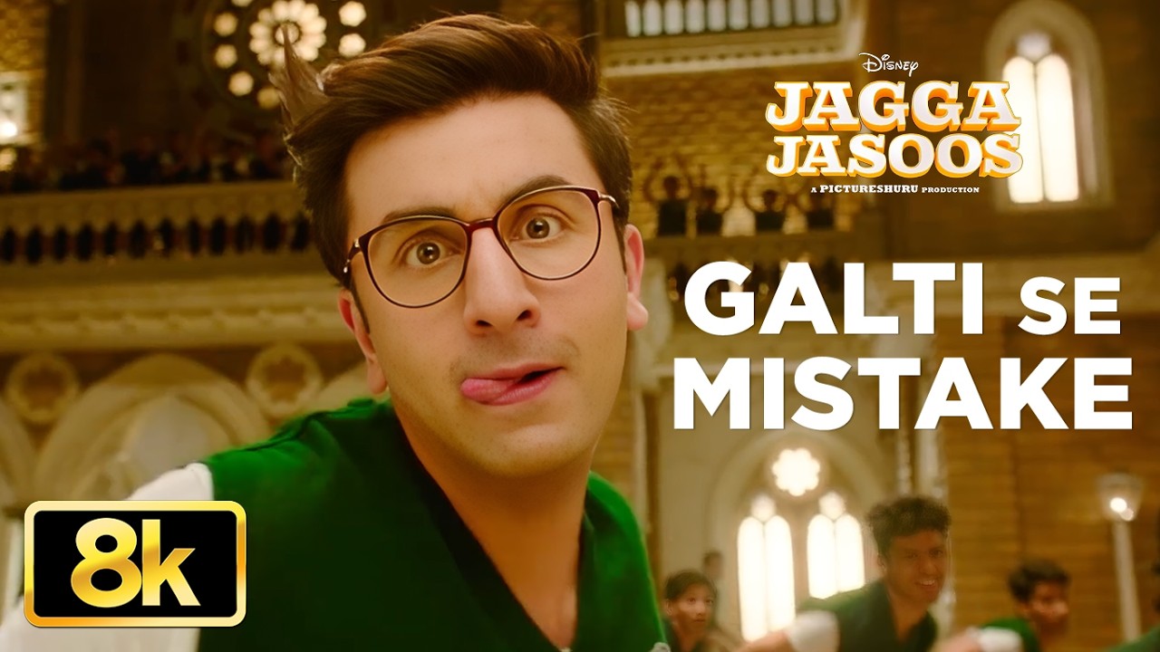 Galti Se Mistake 8K Video Song | Jagga Jasoos | Ranbir, Katrina | Pritam, Arijit, Amit | Amitabh B
