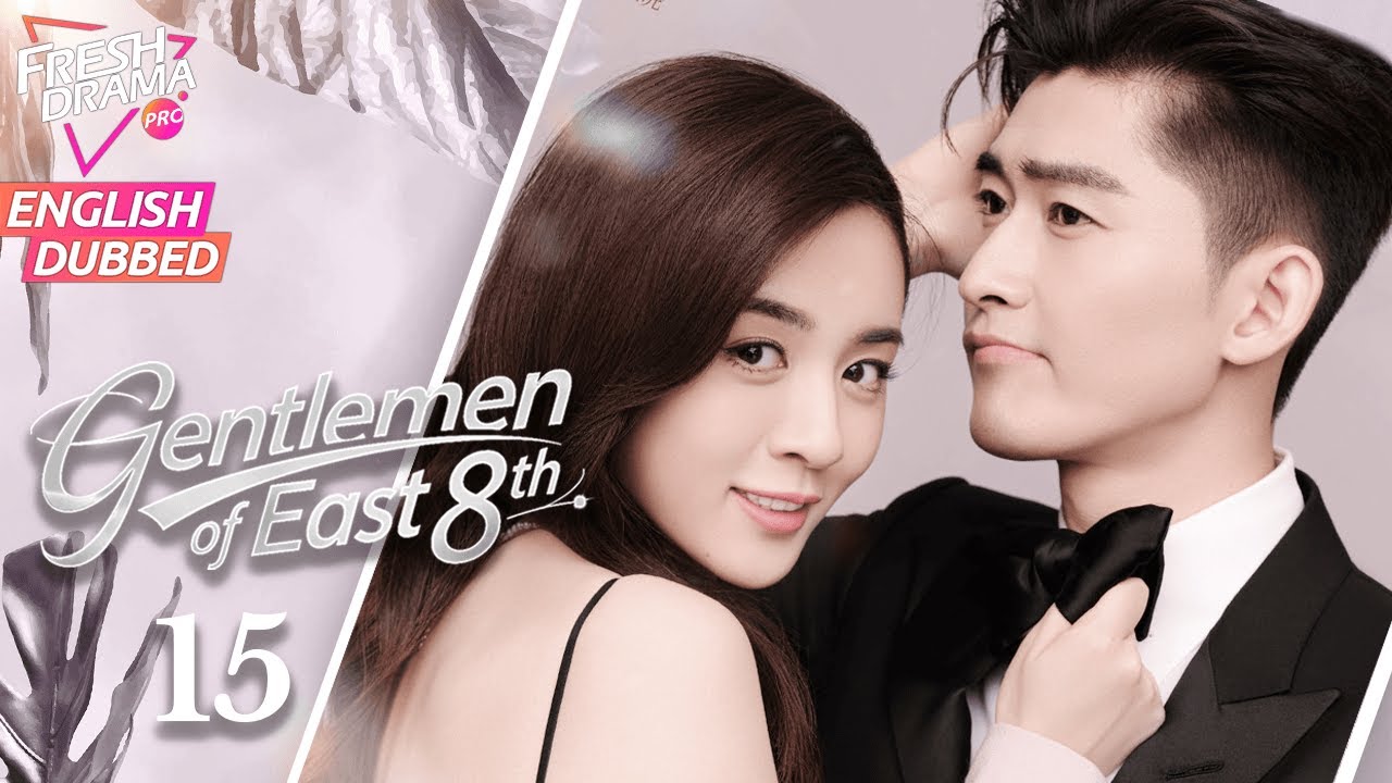 【ENG DUB】Gentlemen of East 8th EP15 | Marry My Genius CEO | Zhang Han, Wang Xiao Chen, Du Chun