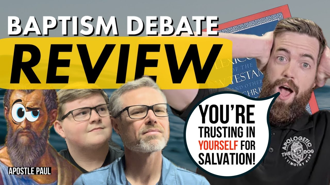 Baptism Debate REVIEW | What @TheApologeticDog Gets WRONG
