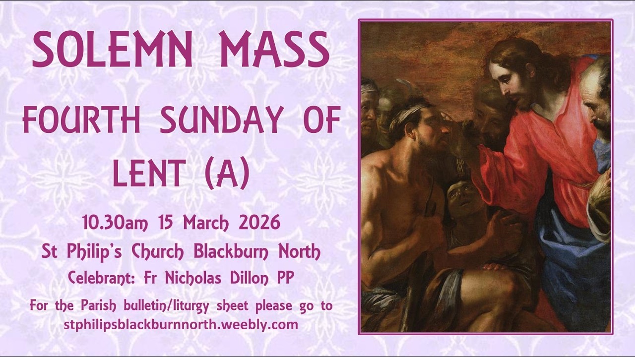 Solemn Mass - Fourth Sunday of Lent 15 March 2026