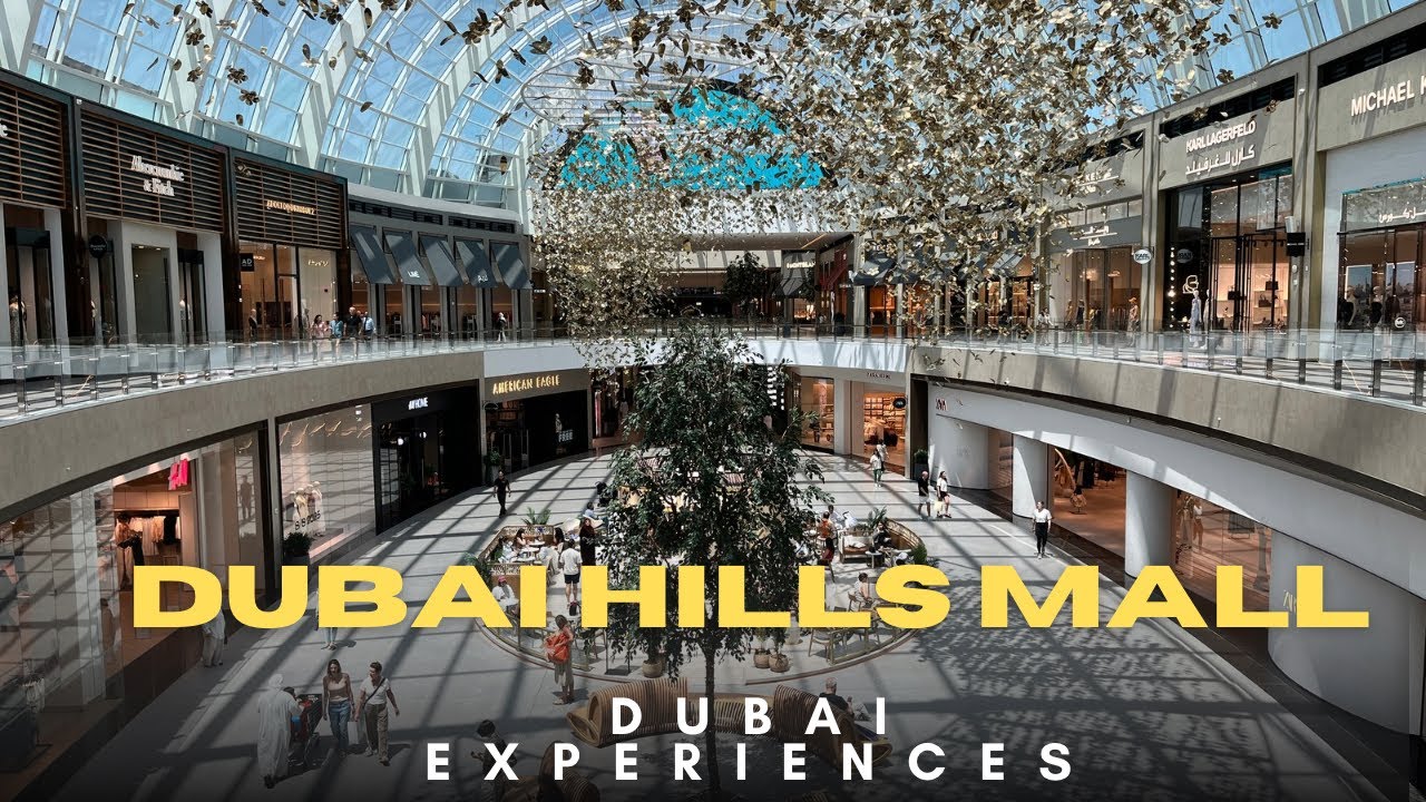 Is Dubai Hills Mall the Best Shopping Mall in Dubai Right Now? 🛍️🕌