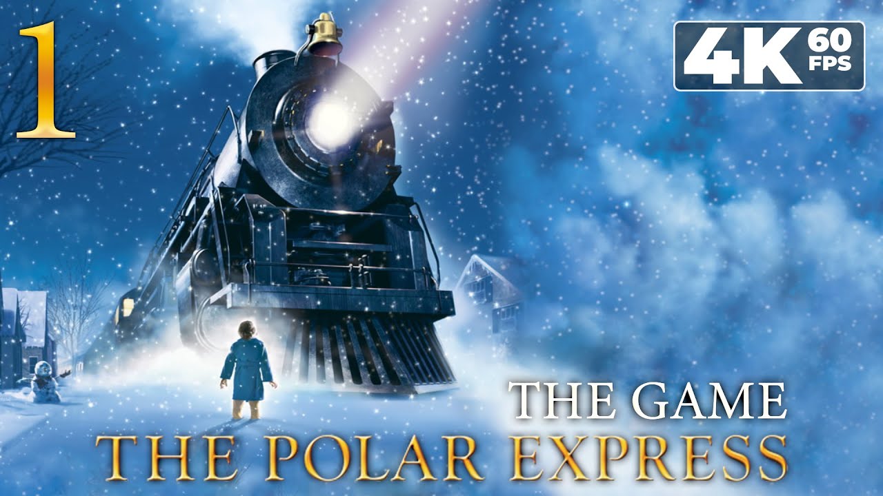 The Polar Express (PC) - 4K60 Walkthrough (100%) Chapter 1 - The Polar Express