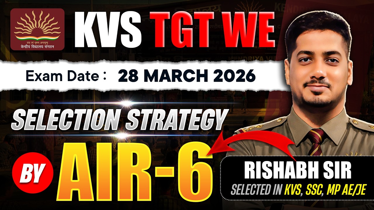 KVS TGT WE 2026 | AIR-6 Selection Strategy by Rishabh Sir | Exam on 28 March 2026 #rishabhsir