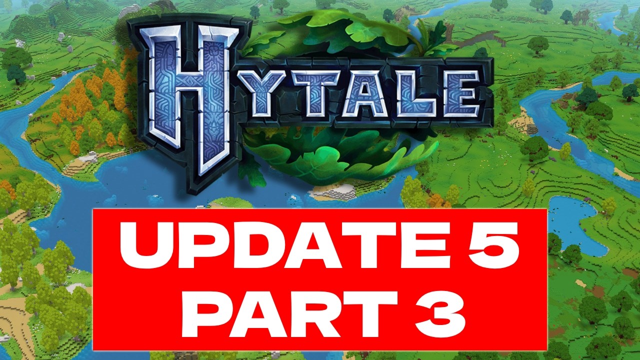 Hytale Update 5 Part 3 Is Here &mdash; Chapter 1 Is Coming