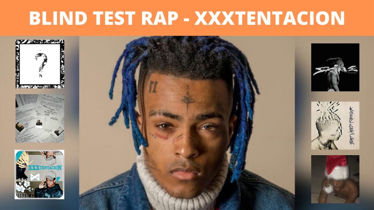 BLIND TEST RAP US - XXXTENTACION (TOUTE LA DISCOGRAPHIE)