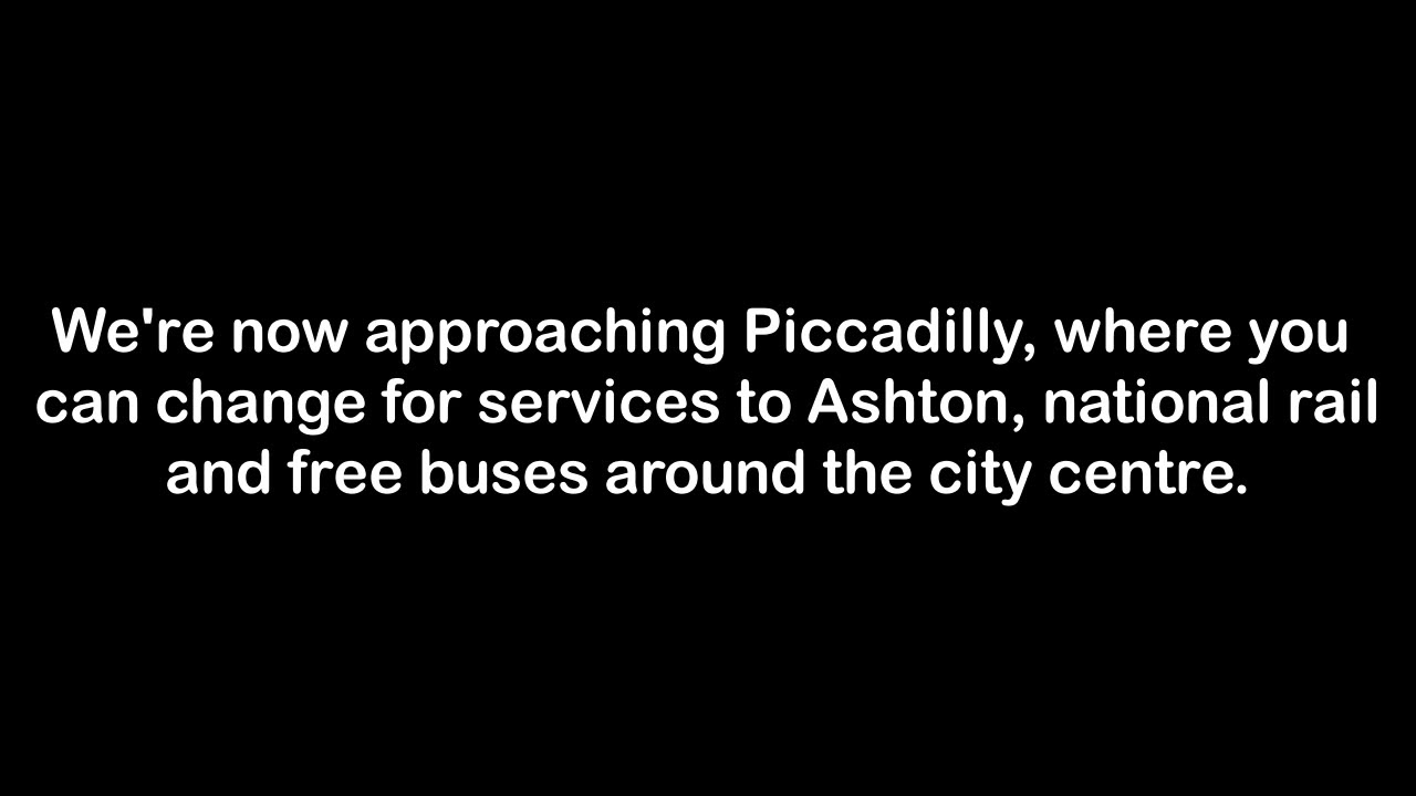 Manchester Metrolink Onboard Announcements