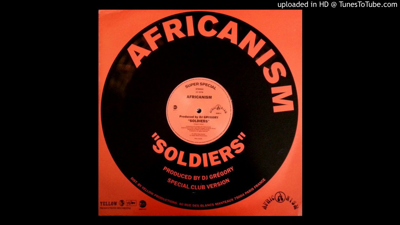 Africanism (DJ Gregory) ‎– Soldiers (Original Mix) HQ