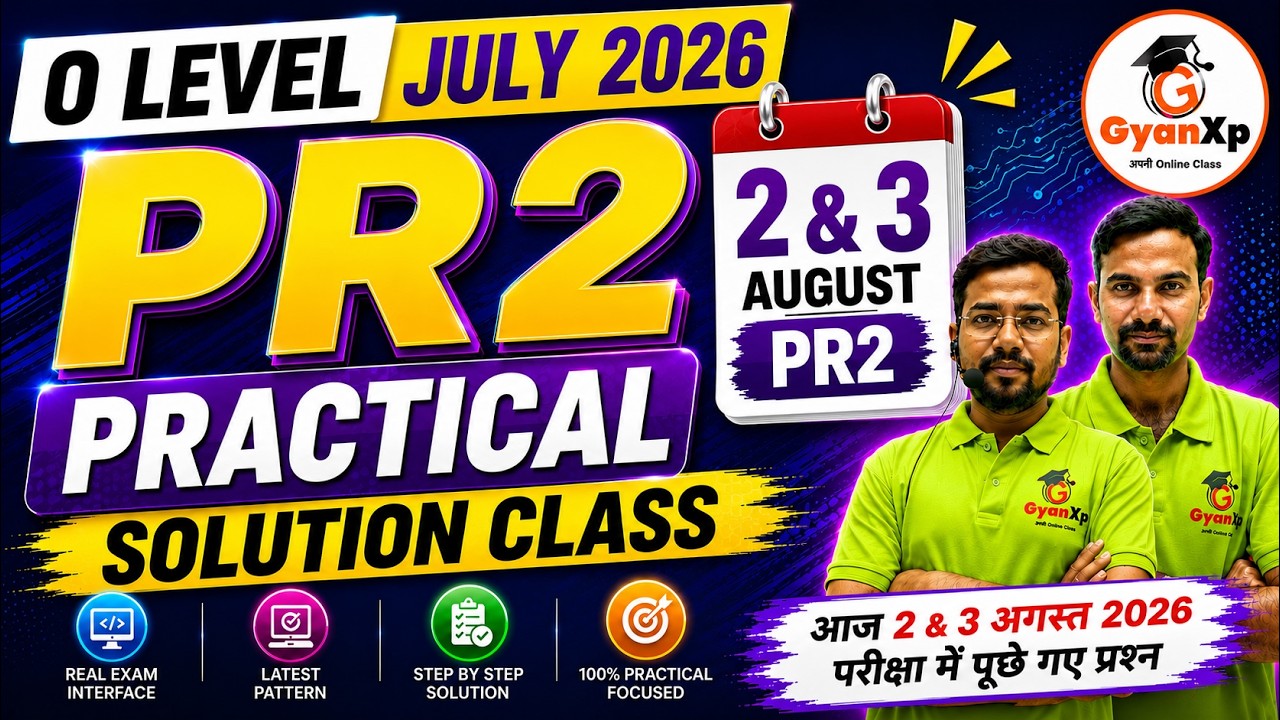 PR2 Web Design 2 & 3 August Practical Solution Class | July 2026 | GyanXp