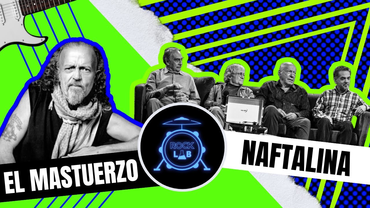 ROCK LAB -Francisco Barrios “Mastuerzo” y Naftalina