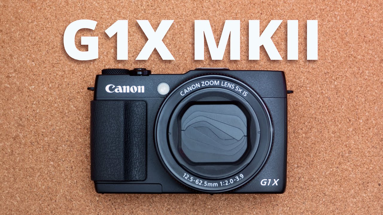 Canon G1X Mark II - Large sensor point and shoot
