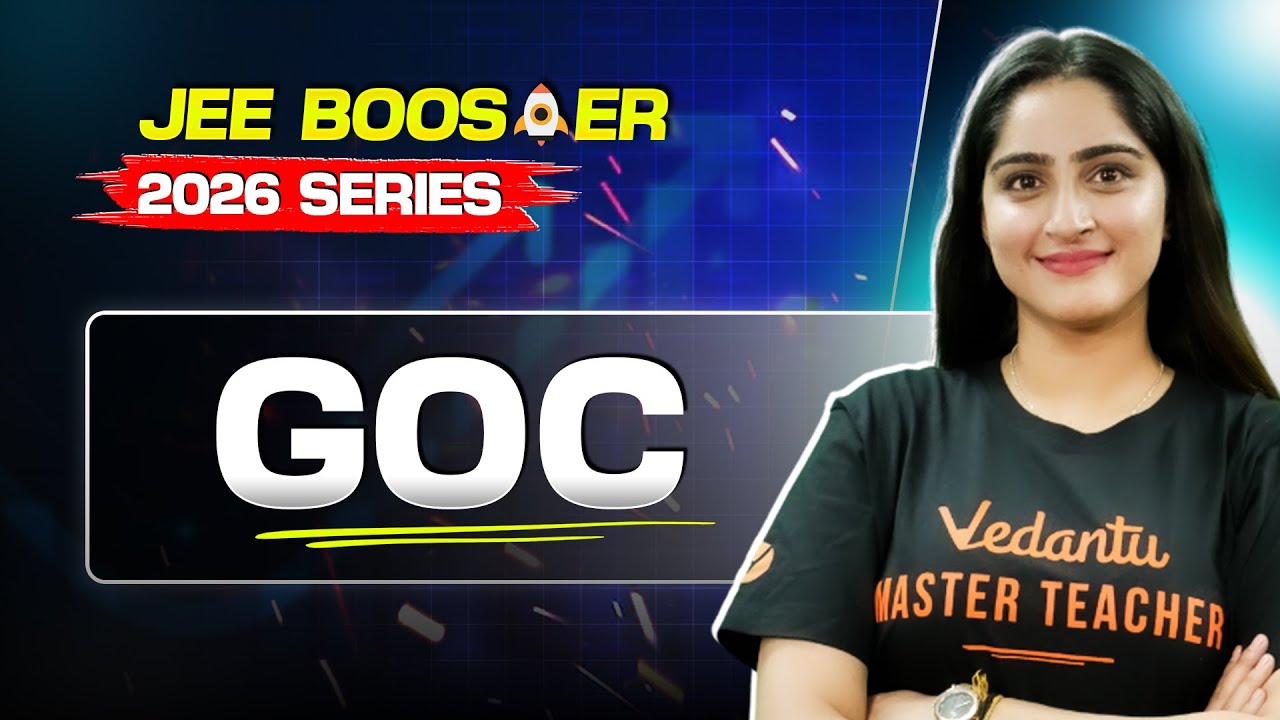 GOC - Detailed Oneshot | JEE 2026 Booster Series | Diksha Ma'am