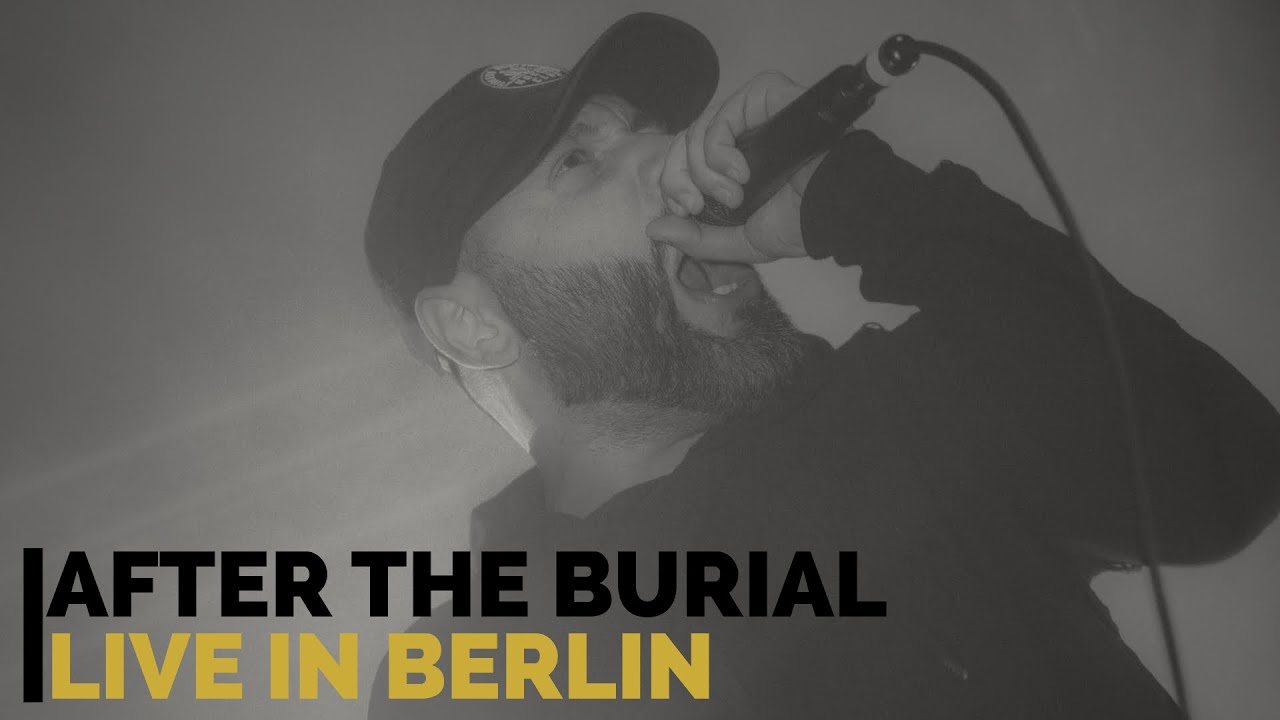 AFTER THE BURIAL | live in Berlin [CORE COMMUNITY ON TOUR]