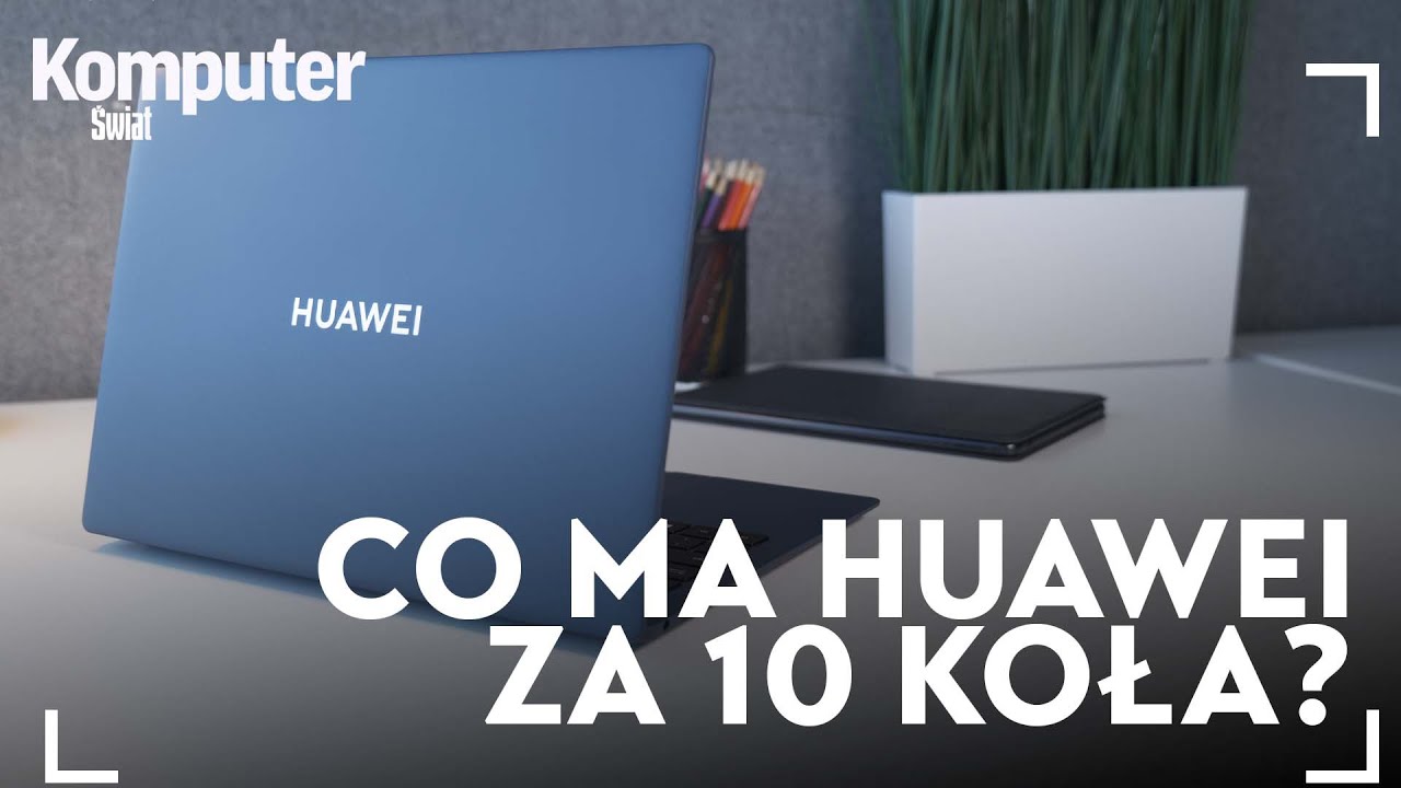 MateBook X Pro 2022 - jeszcze lepszy, jeszcze droższy [pierwsze wrażenia]