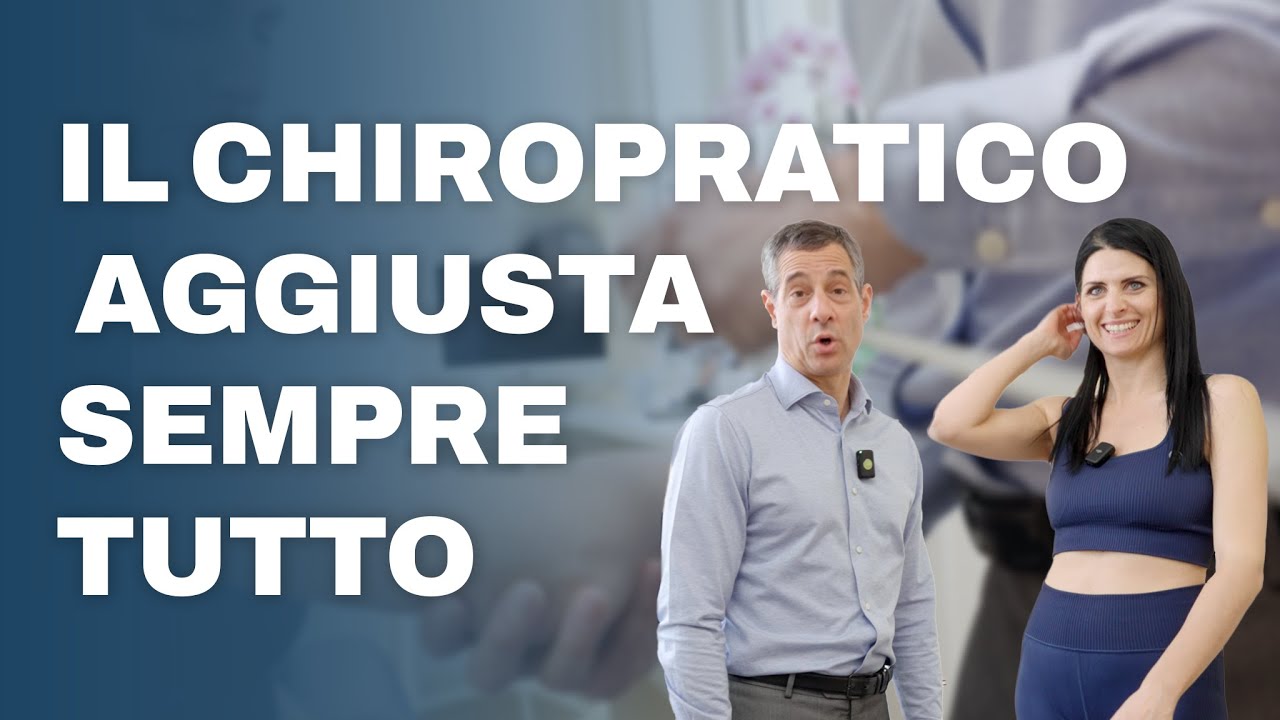 UNA VISITA DAL CHIROPRATICO AGGIUSTA SEMPRE TUTTO