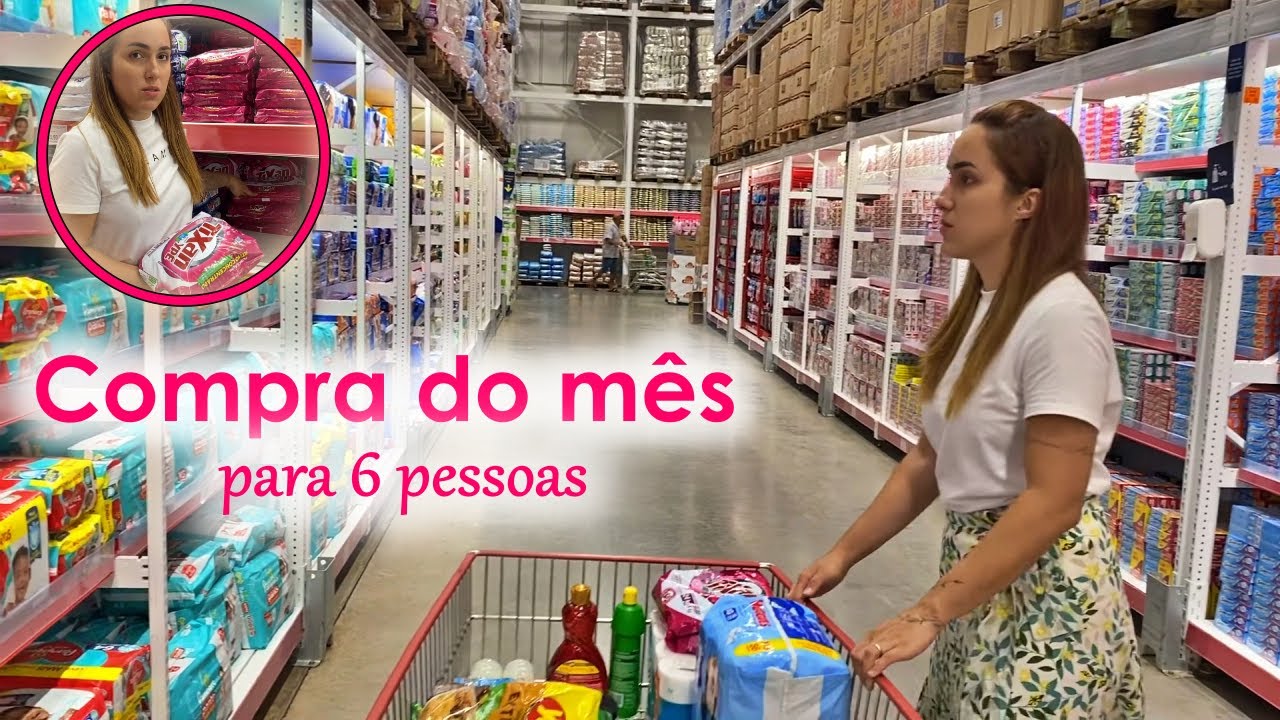 COMPRA DO MÊS NO ASSAI ATACADISTA PARA 6 PESSOAS