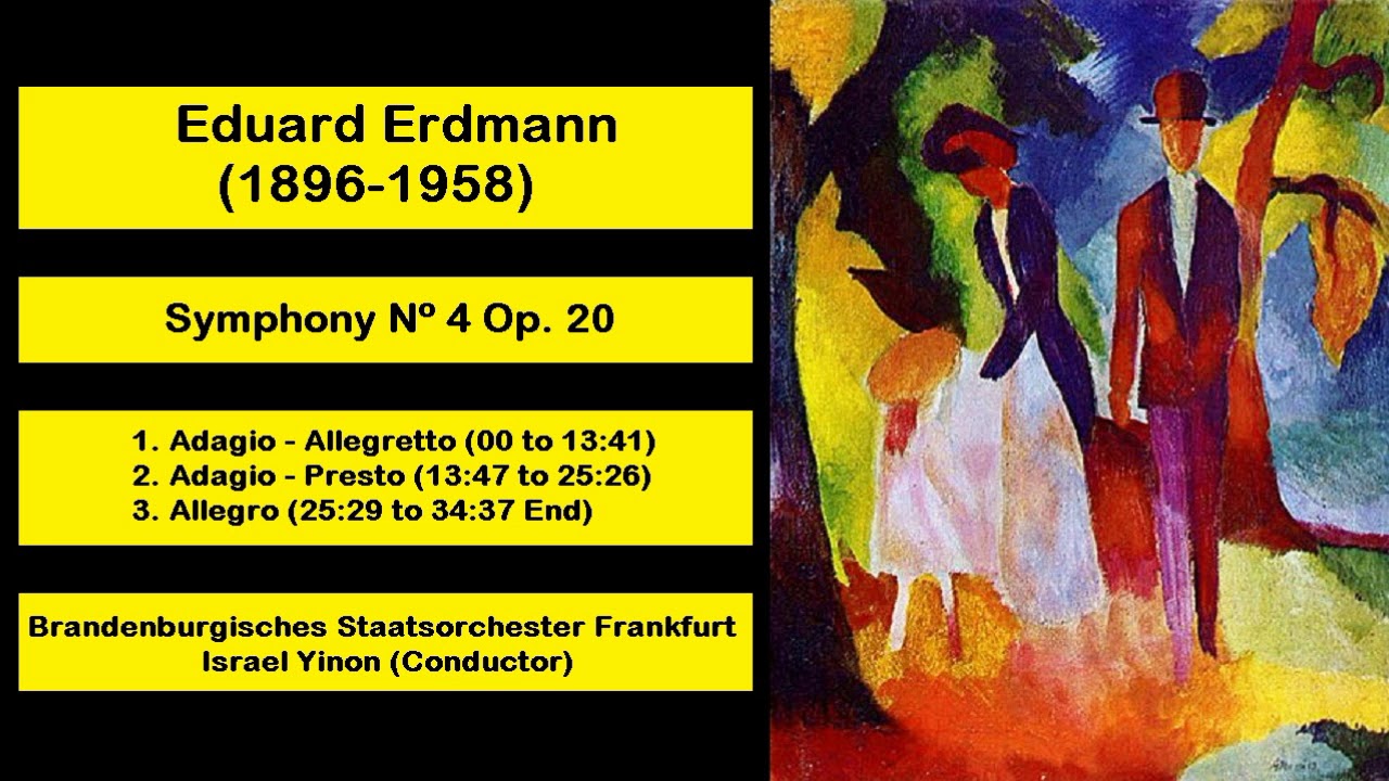 Eduard Erdmann (1896-1958) - Symphony N&ordm; 4 Op. 20